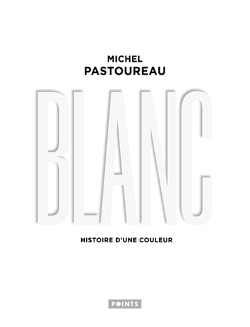 Blanc: histoire d’une couleur