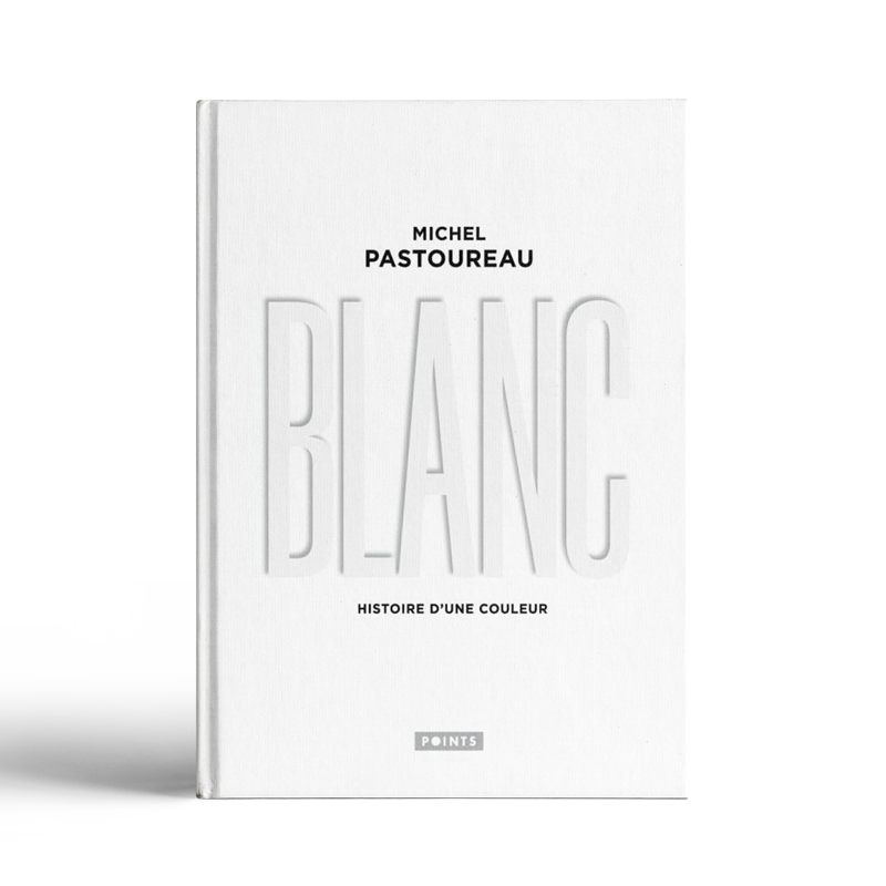 Blanc: histoire d&rsquo;une couleur