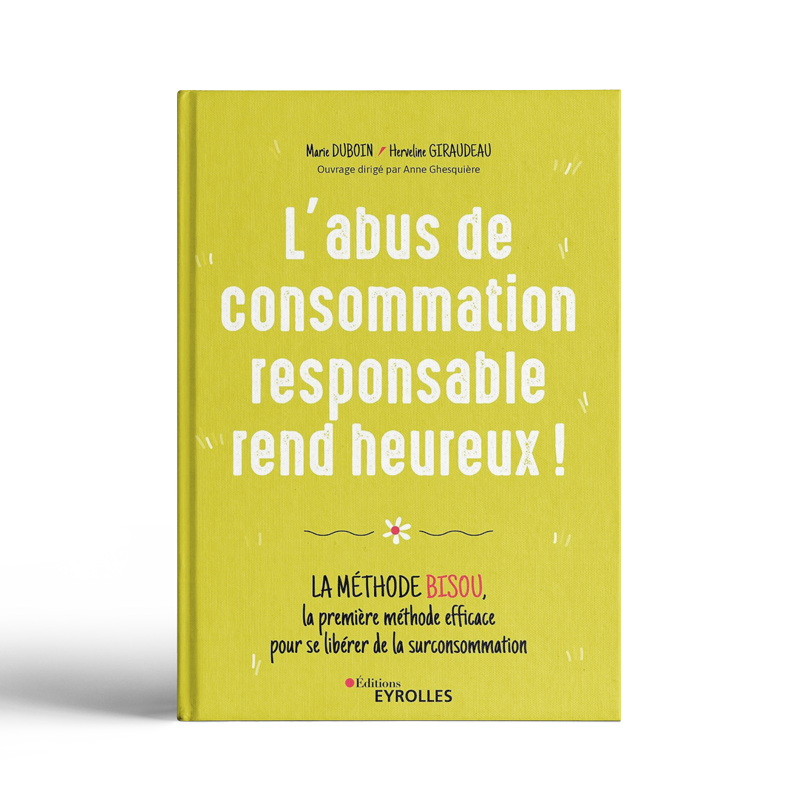 L&rsquo;abus de consommation responsable rend heureux !