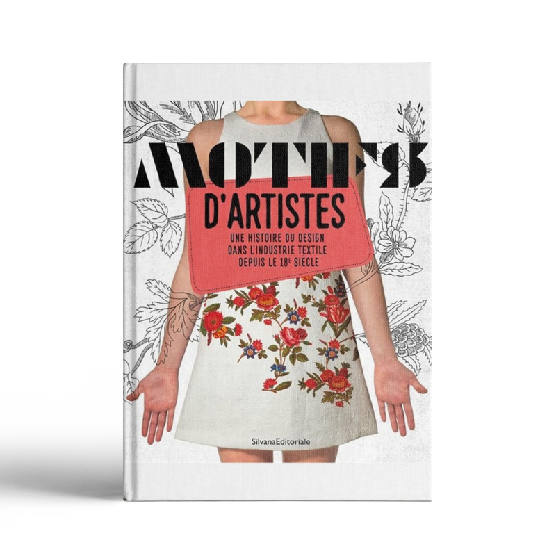 Motifs d’artistes : une histoire du design dans l industrie textile depuis le 18e siècle
