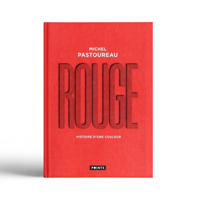 Rouge: histoire d&rsquo;une couleur